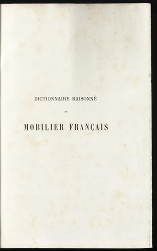 Dictionnaire raisonné du mobilier français de l'époque carlovingienne à la Renaissance