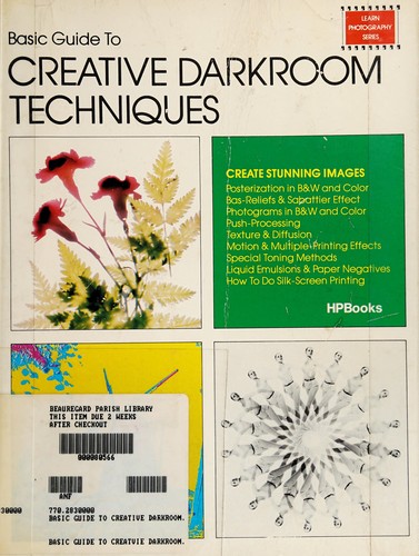 Basic guide to creative darkroom techniques.