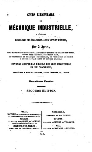 Cours élémentaire de Mécanique Industrielle, à L'usage Des élèves Des écoles ...