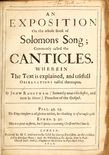 An exposition on the whole book of Solomons Song, commonly called the Canticles