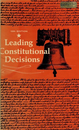 Leading constitutional decisions.