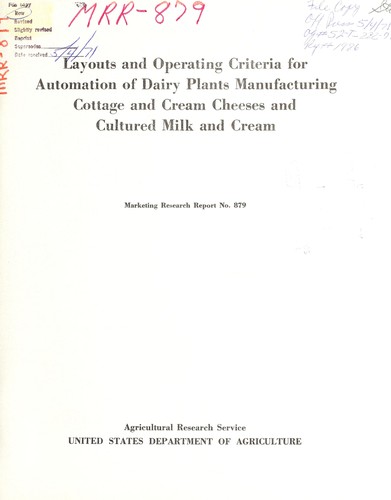 Layouts and operating criteria for automation of dairy plants manufacturing cottage and cream cheeses and cultured milk and cream