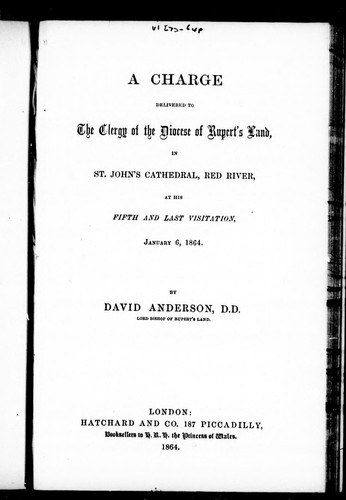 A charge delivered to the clergy of the Diocese of Rupert's Lands