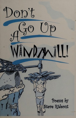 Don't go up a windmill