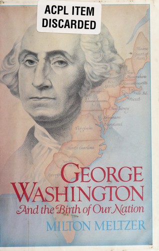 George Washington and the birth of our nation