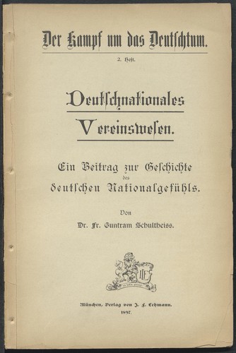 Der kampf um das Deutchtum Vol. 2: Deutschnationales vereinswesen. Ein beitrag zur geschichte des deutschen nationalgefühls