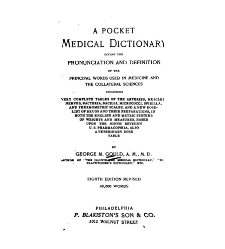 A Pocket medical dictionary: Giving the Pronunciation and Definition of the Principal Words Used ...