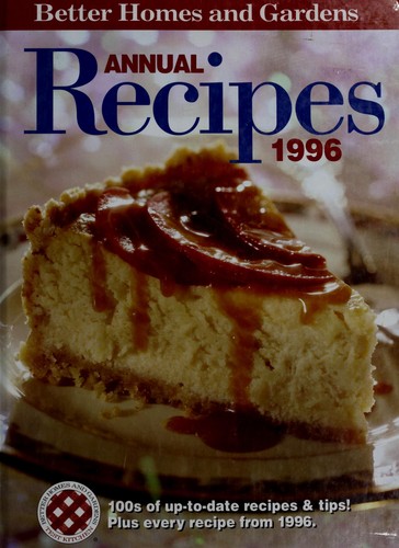 Better Homes and Gardens Annual Recipes 1996