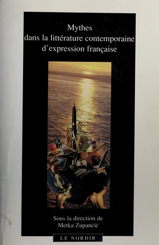 Mythes dans la littérature contemporaine d'expression française