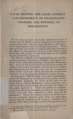 Facts proving the good conduct and prosperity of emancipated negroes, and remarks on melioration.