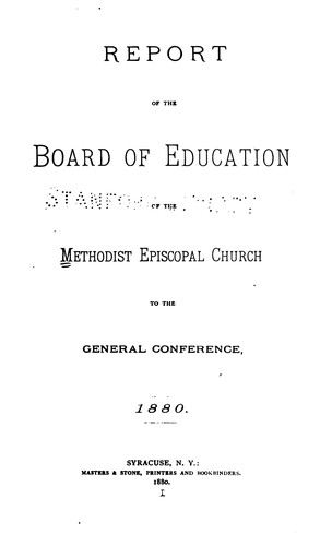 Report of the Board of Education of the Methodist Episcopal Church, to the Presiding Elders ...