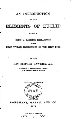 An introduction to the Elements of Euclid, being a familiar explanation of the first twelve ...