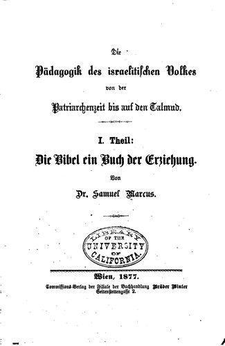 Die Pädagogik des Israelitischen Volkes von der Patriarchenzeit bis auf den ...