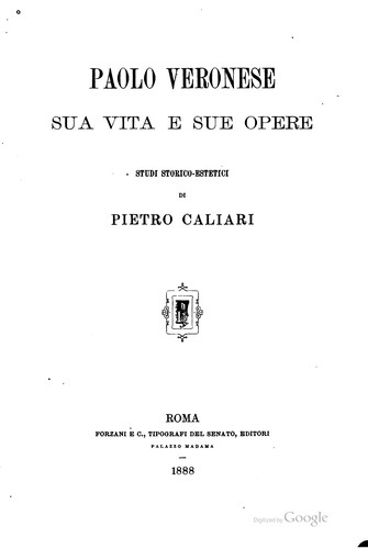 Paolo Veronese, sua vita e sue opere