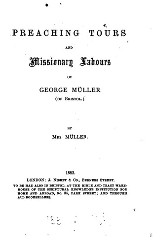 Preaching Tours and Missionary Labours of george Muller(of Bristol)