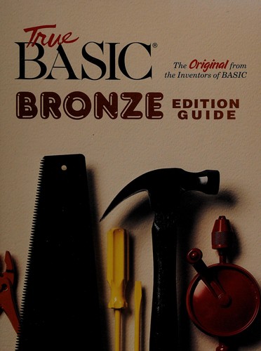 True Basic Language System - Bronze Edition (The Original From the Inventors of BASIC)