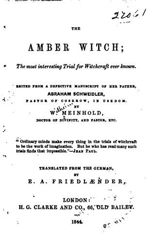 The Amber Witch: The Most Interesting Trial for Witchcraft Ever Known