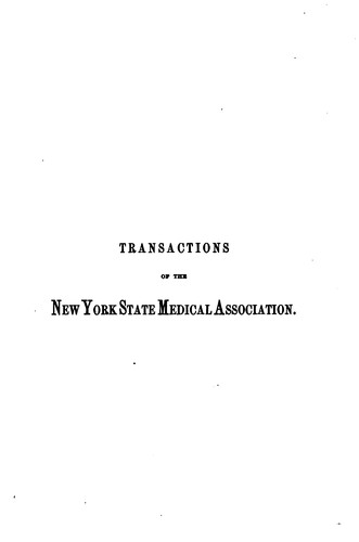 Transactions of the New York State Medical Association for the Year ...