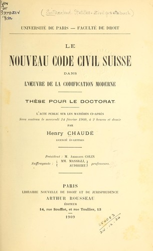 Le nouveau Code civil suisse dans l'oeuvre de la codification moderne