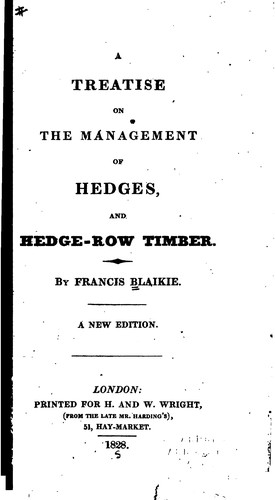 A Treatise on the Management of Hedges and Hedgerow Timber