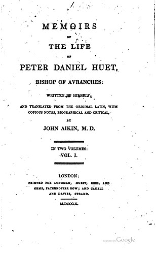Memoirs of the life of Peter Daniel Huet, Bishop of Avranches