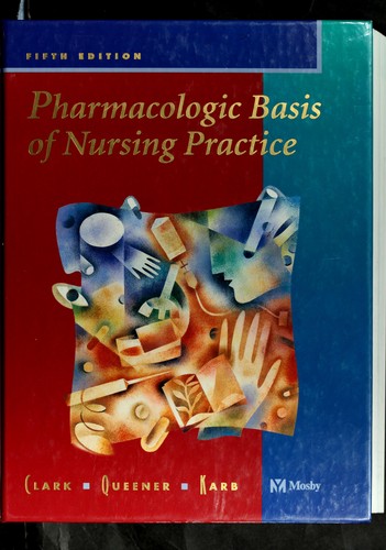 Pharmacologic basis of nursing practice