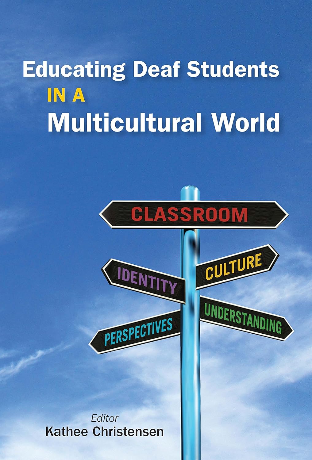 Educating deaf students in a multicultural world